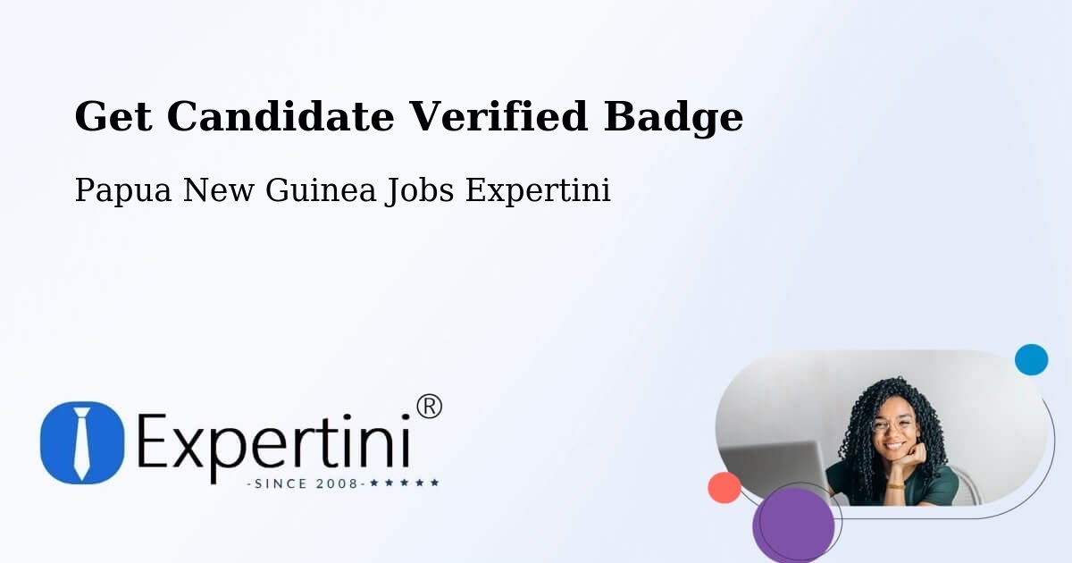 Candidate Verified Badge Program – Sumkar - Papua New Guinea Jobs Expertini
