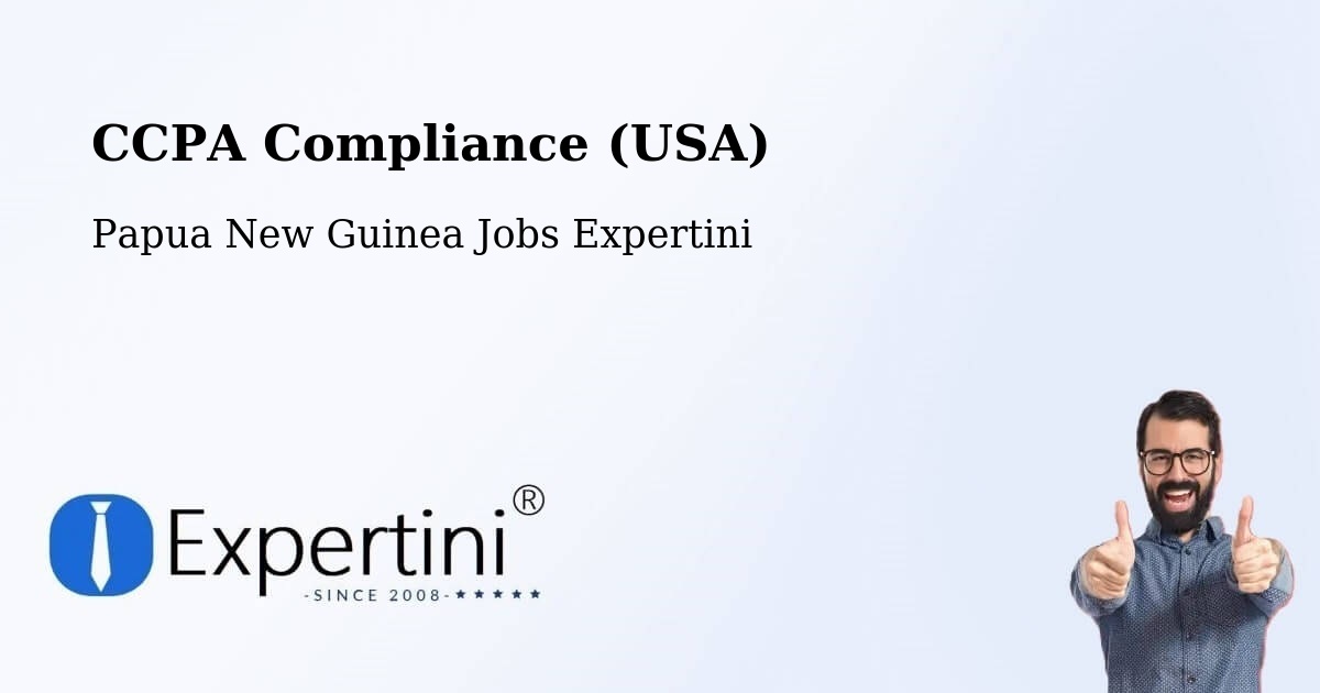 CCPA Privacy Rights & Compliance Notice – Sumkar - Papua New Guinea Jobs Expertini