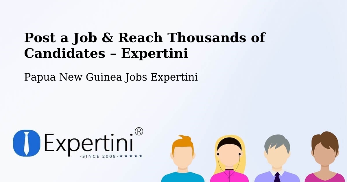 Post a Job in Sumkar – Hire the Right Talent - Sumkar, Papua New Guinea Jobs Expertini